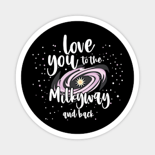 Funny Saying Love You to the Mikyway Magnet